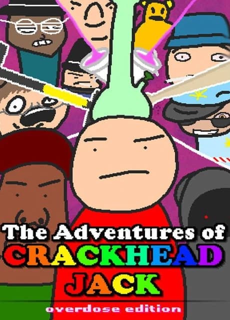 The Adventures of Crackhead Jack: Overdose Edition