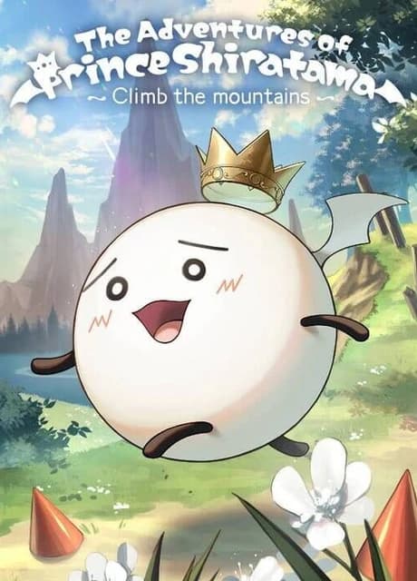 The Adventures of Prince Shiratama: Climb the Mountains