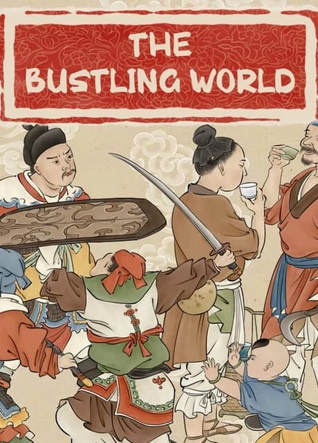 The Bustling World