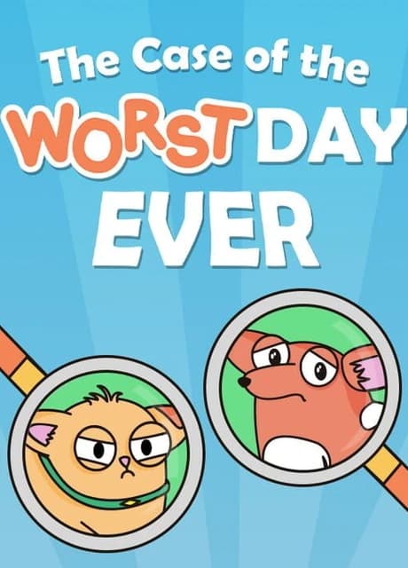 The Case of the Worst Day Ever