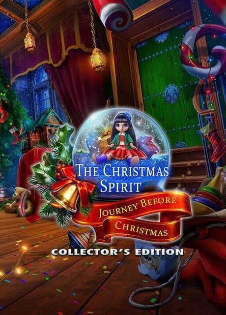 The Christmas Spirit: Journey Before Christmas - Collector's Edition