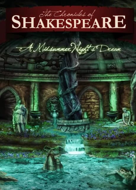 The Chronicles of Shakespeare: A Midsummer Night's Dream