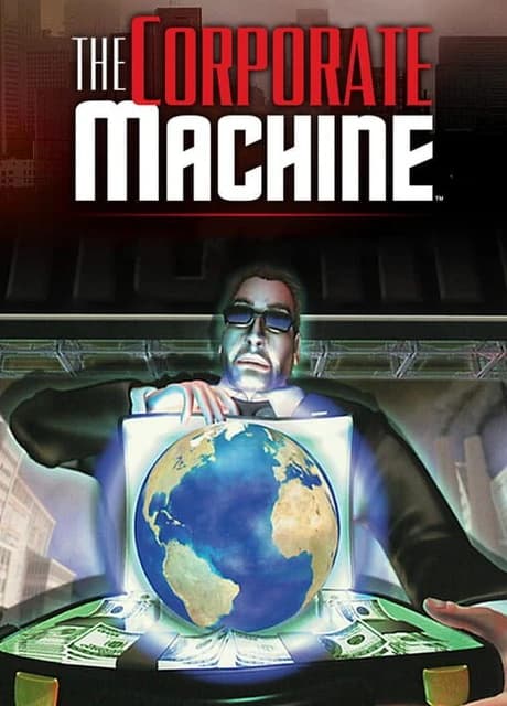 The Corporate Machine