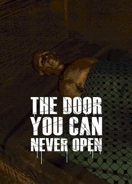 The Door You Can Never Open
