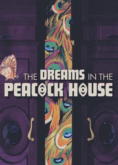The Dreams in the Peacock House