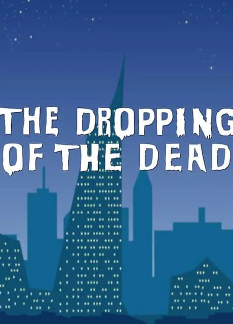 The Dropping of the Dead