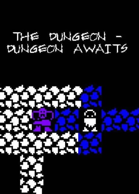 The Dungeon: Dungeon Awaits