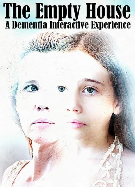 The Empty House: A Dementia Interactive Experience