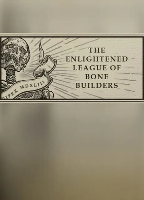 The Enlightened League of Bone Builders and the Osseous Enigma Content
