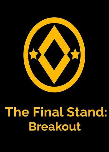The Final Stand: Breakout