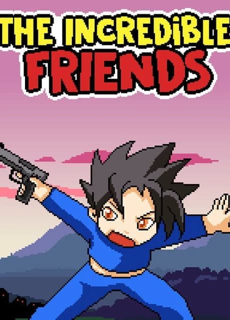 The incredible friends