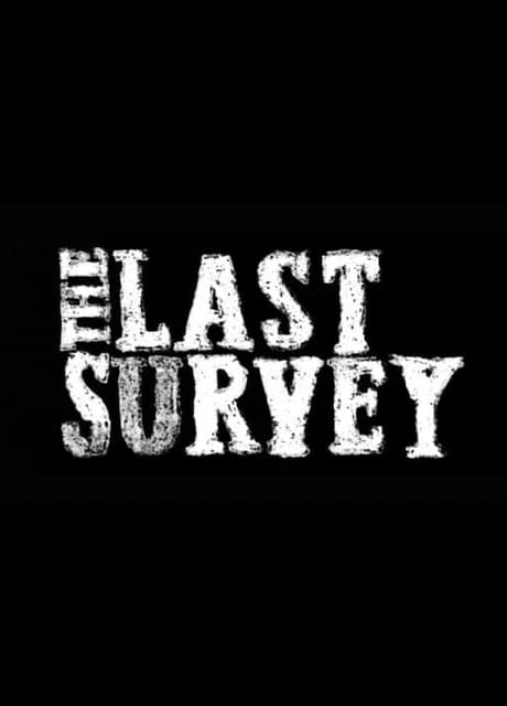 The Last Survey
