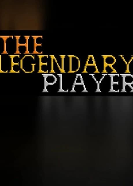 The Legendary Player - Make Your Reputation