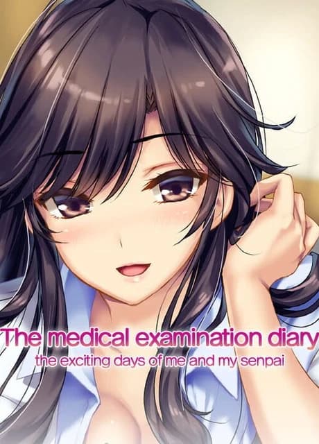 The Medical Examination Diary: The Exciting Days of Me and My Senpai