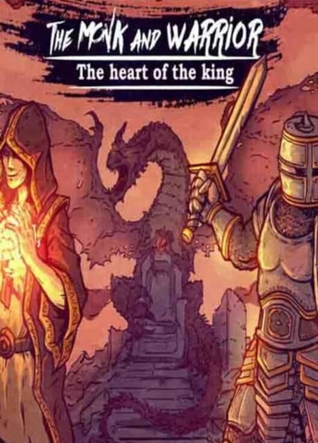 The Monk and the Warrior: The Heart of the King