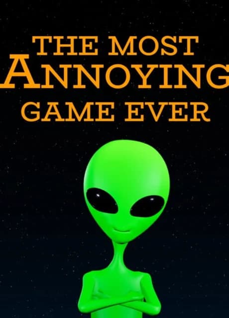 The Most Annoying Game Ever