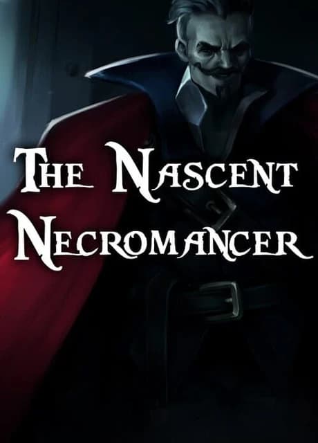 The Nascent Necromancer