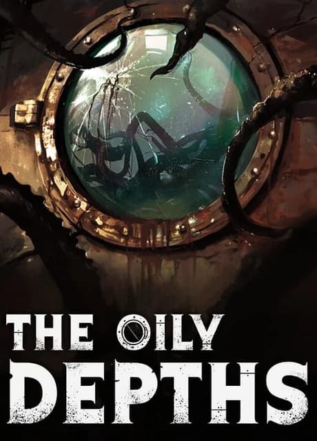 The Oily Depths