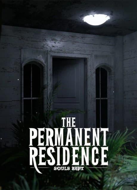 The Permanent Residence: Souls Kept