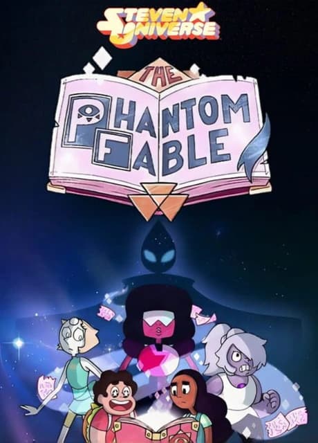The Phantom Fable: Steven Universe