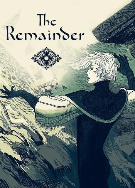 The Remainder: Act 1