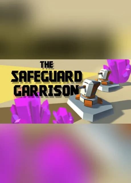 The Safeguard Garrison