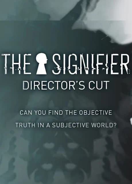 The Signifier: Director's Cut