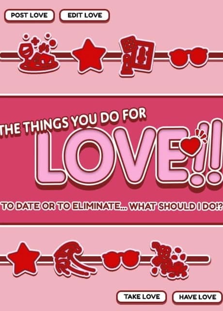 The Things You Do For Love
