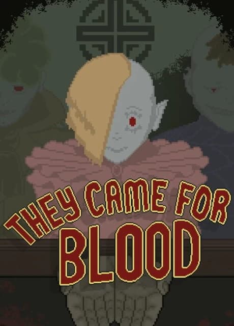 They Came for Blood