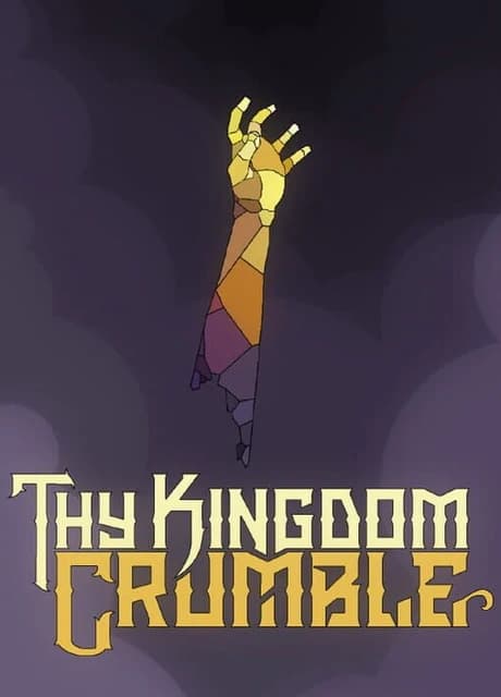 Thy Kingdom Crumble