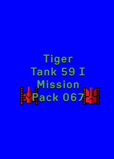 Tiger Tank 59 I: Mission Pack 067