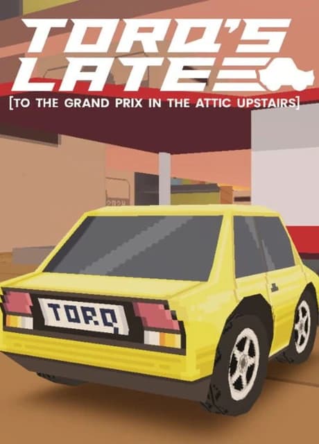 Torq's Late to the Grand Prix in the Attic Upstairs