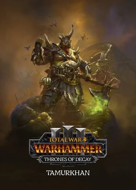 Total War: Warhammer III - Thrones of Decay: Tamurkhan