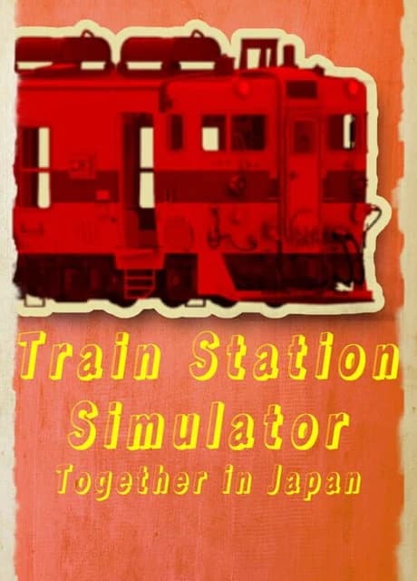 Train Station Simulator: Together in Japan