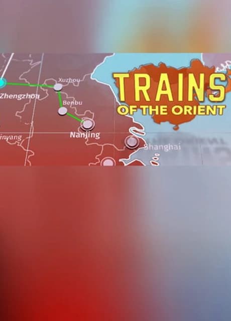 Trains of the Orient
