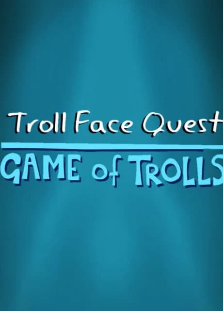Troll Face Quest: Game of Trolls