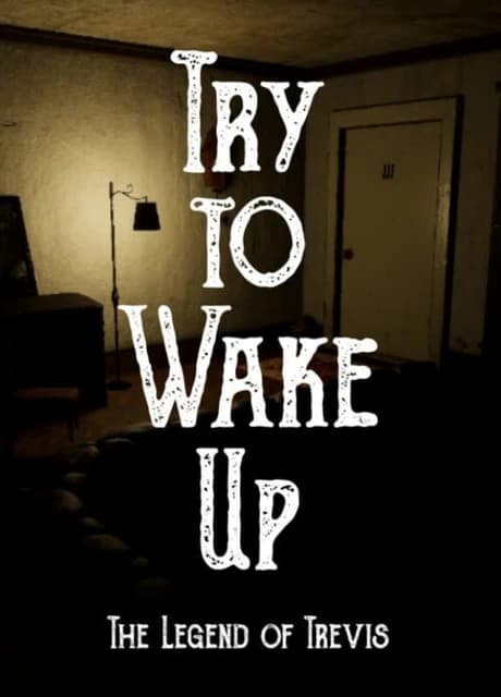 Try to Wake Up : The Legend of Trevis