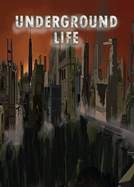Underground Life