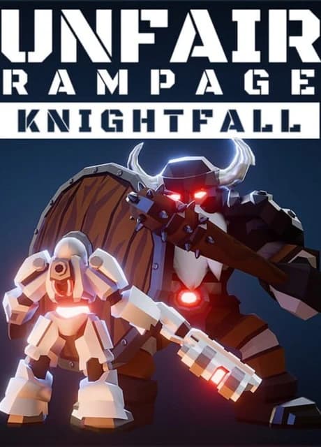 Unfair Rampage: Knightfall