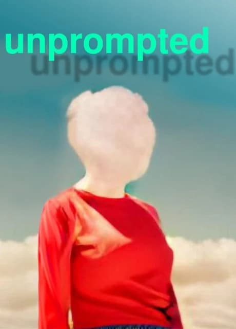 Unprompted