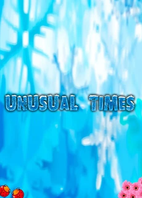 Unusual Times