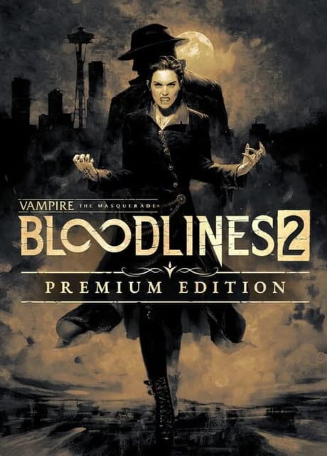 Vampire: The Masquerade - Bloodlines 2: Premium Edition