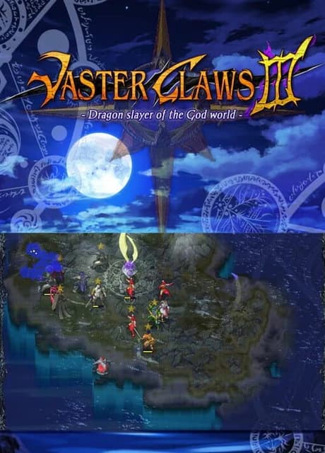 Vaster Claws 3: Dragon Slayer of the God World