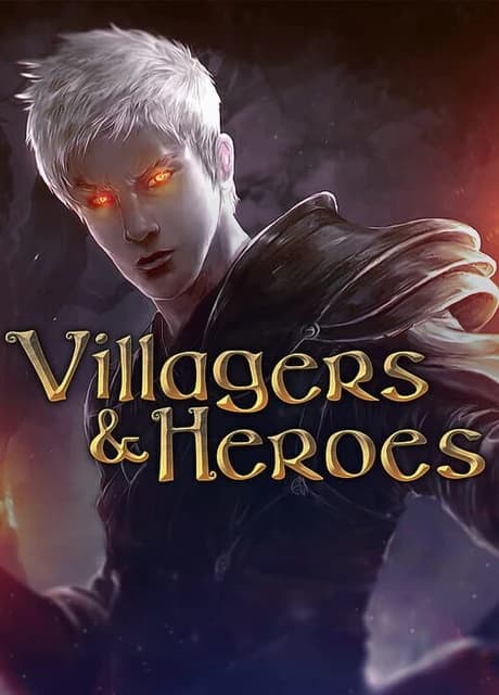 Villagers and Heroes