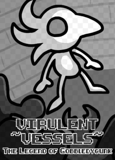 Virulent Vessels: The Legend of Gobbledygunk