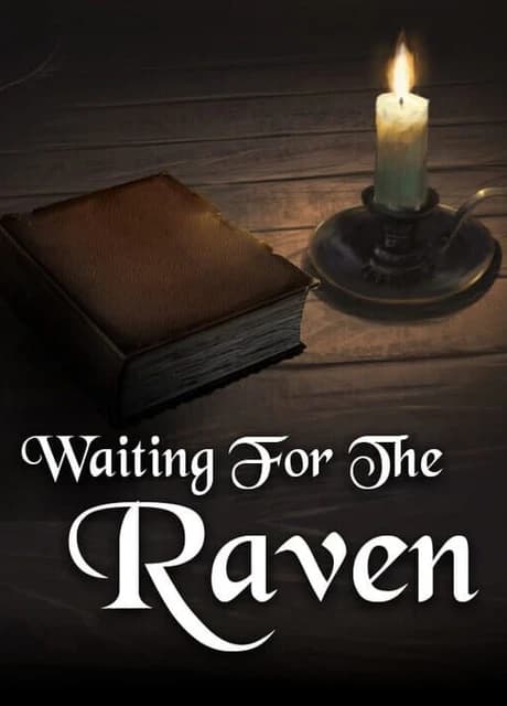 Waiting for the Raven