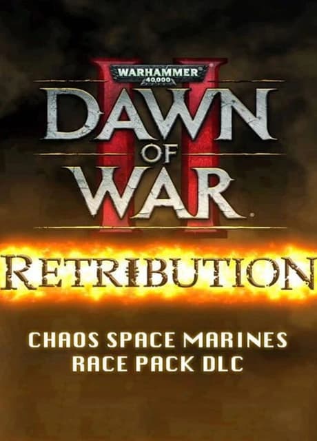 Warhammer 40,000: Dawn of War II - Retribution Chaos Space Marines Race Pack