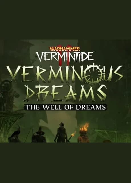 Warhammer: Vermintide 2 - The Well of Dreams