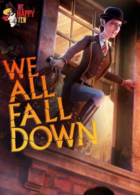 We Happy Few: We All Fall Down