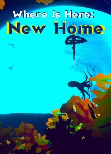 Where Is Here: New Home